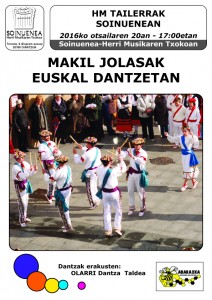 MAKIL JOLASAK EUSKAL DANTZETAN. 2016 OTSAILA