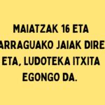 MAIATZAK 16 ETA 17, ARRAGUAKO JAIAK DIRELA ETA, LUDOTEKA ITXITA.
