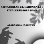 URTARRILAK 24, LARUNBATA , ITZALEKIN JOLASEAN