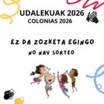 UDALEKUAK 2026: EZ DA ZOZKETA EGINGO!!